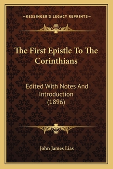 The First Epistle to the Corithians, with Notes, Map and Introduction