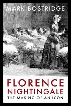 Hardcover Florence Nightingale: The Making of an Icon Book