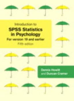 Paperback Introduction to SPSS Statistics in Psychology: For Version 19 and Earlier Book