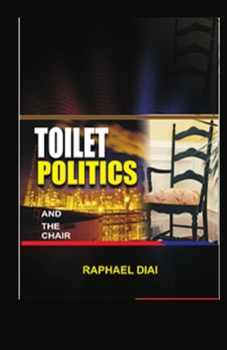 Paperback Toilet Politics and the Chair Book