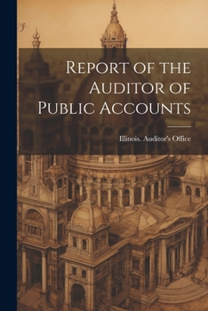 Paperback Report of the Auditor of Public Accounts Book