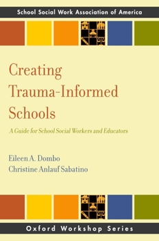 Paperback Creating Trauma-Informed Schools Book