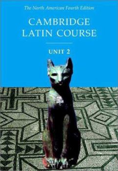 Cambridge Latin Course: Unit 2 - Book  of the Cambridge Latin Course