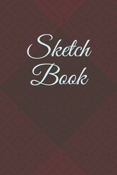 Paperback Sketch Book: : Blank Sketch Book for Drawing, Writing, Painting, Sketching and Doodling. Unlined Journal / Diary / Notebook /Logboo Book