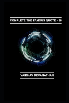 Paperback Complete The Famous Quote - 38 Book
