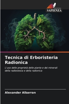 Tecnica di Erboristeria Radionica (Italian Edition)