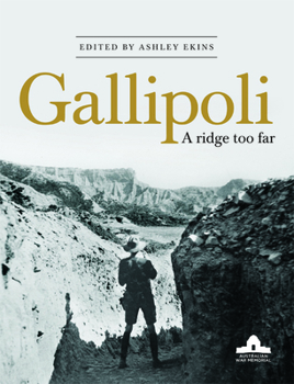 Paperback Gallipoli: A Ridge Too Far Book