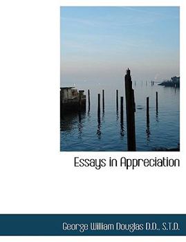 Paperback Essays in Appreciation [Large Print] Book