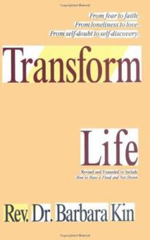 Paperback Transform Your Life (Revised and Expanded to Include "How to Have a Flood and Not Drown") Book