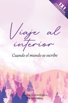 Paperback Viaje al interior: Cuando el mundo se escribe [Spanish] Book