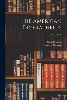 Paperback The American Diceratheres; vol. 7 no. 6 Book