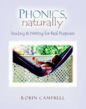 Paperback Phonics, Naturally: Reading and Writing for Real Purposes Book