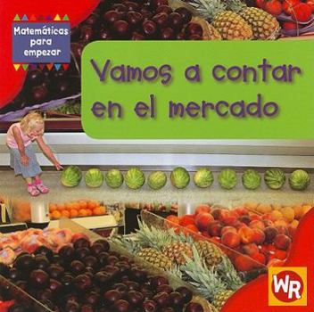 Paperback Vamos a Contar En El Mercado (Counting at the Market) = Counting at the Market [Spanish] Book