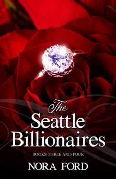 The Seattle Billionaires: Books Three & Four