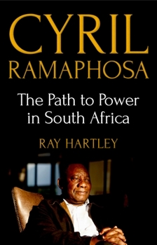 Paperback Cyril Ramaphosa: The Path to Power in South Africa Book