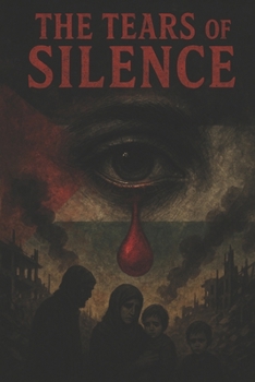 The Tears of Silence and the Holy Land of Hypocrisy: Unmasking Peace, Propaganda, and the Price of Truth in a Land Torn by Faith, Deceit, and Madness