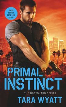 Primal Instinct - Book #2 of the Bodyguard