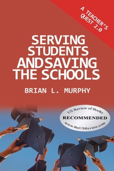 Paperback A Teacher's Quest 2.0: Serving Students and Saving the Schools [Large Print] Book