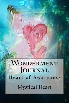 Paperback Wonderment Journal: Heart of Awareness Book