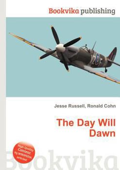 Paperback The Day Will Dawn Book