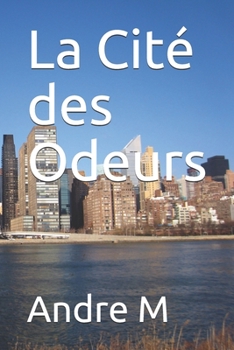 Paperback La Cit? des Odeurs [French] Book