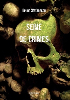 Paperback Seine de crimes [French] Book