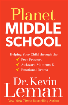 Paperback Planet Middle School: Helping Your Child Through the Peer Pressure, Awkward Moments & Emotional Drama Book