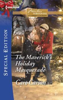 Mass Market Paperback The Maverick's Holiday Masquerade: Now a Harlequin Movie, Hometown Holiday! Book