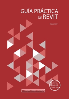 Paperback Guía práctica de Revit: Volumen 1 [Spanish] Book