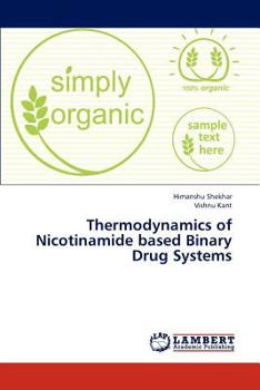 Paperback Thermodynamics of Nicotinamide based Binary Drug Systems Book