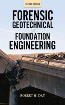 Hardcover Forensic Geotechnical and Foundation Engineering, Second Edition Book