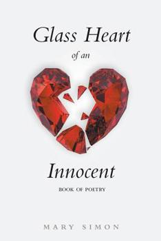 Paperback Glass Heart of an Innocent: Book of Poetry Book