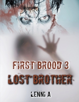 Paperback First Brood: Lost Brother Book