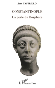 Paperback Constantinople: La perle du Bosphore [French] Book