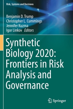 Paperback Synthetic Biology 2020: Frontiers in Risk Analysis and Governance Book