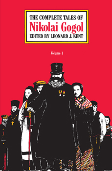 The Complete Tales of Nikolai Gogol, Volume 1 - Book #1 of the Complete Tales of Nikolai Gogol