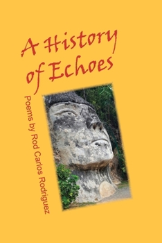 Paperback A History of Echoes: Poems Book