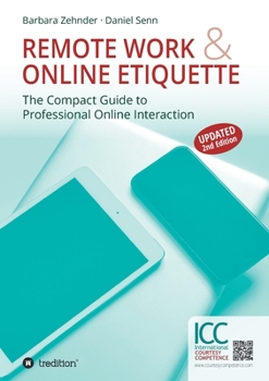Paperback Remote Work & Online Etiquette: The Compact Guide to Professional Online Interaction Book