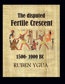 The disputed Fertile Crescent
