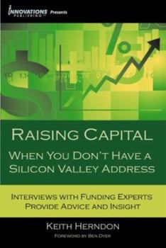 Paperback Raising Capital: When You Don't Have a Silicon Valley Address Book