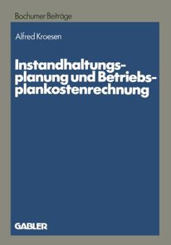 Paperback Instandhaltungsplanung Und Betriebsplankostenrechnung [German] Book