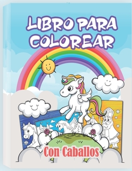 Paperback Libro para colorear (con caballos): Libro de dibujar para ni?os y ni?as con caballos - 65 p?ginas [Spanish] Book
