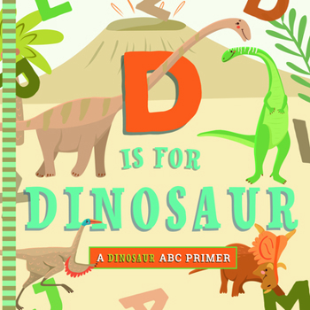 Board book D Is for Dinosaur Book