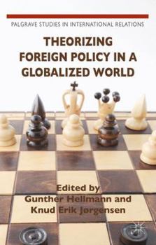 Hardcover Theorizing Foreign Policy in a Globalized World Book