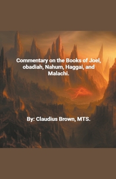 Paperback Commentary on the Books of Joel, Obadia, Nahum, Haggai and Malachi, Book