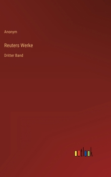 Hardcover Reuters Werke: Dritter Band [German] Book