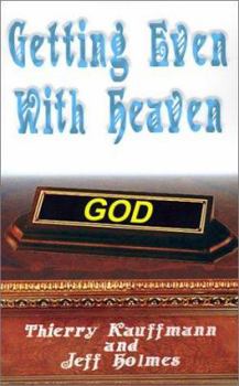 Paperback Getting Even With Heaven Book