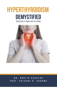 Paperback Hyperthyroidism Demystified: Doctor's Secret Guide Book