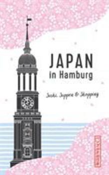 Paperback Japan in Hamburg: Sushi, Suppen und Shopping [German] Book