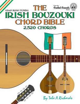 Paperback The Irish Bouzouki Chord Bible: GDAD Irish Tuning 2,520 Chords Book